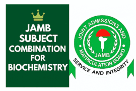 JAMB Subject Combination For Biochemistry 2026/2027