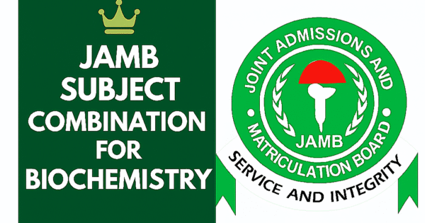 JAMB Subject Combination For Biochemistry 2026/2027 - Exambot