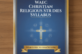 WAEC Christian Religious Studies Syllabus 2026/2027